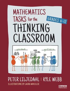 Mathematics Tasks for the Thinking Classroom Grades 6-12